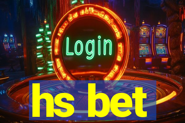 hs bet